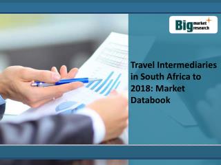 Travel Intermediaries Market in South Africa to 2018