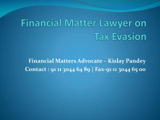 Financial Matter Lawyer on Tax Evasion