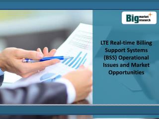 LTE Real-time Billing Support Systems (BSS) Market