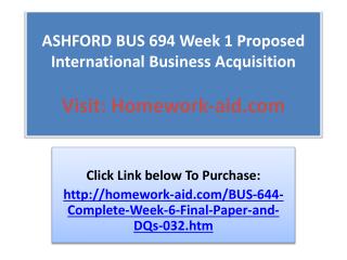 ASHFORD BUS 694 Week 1 Proposed International Business Acqui