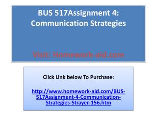 BUS 517Assignment 4: Communication Strategies