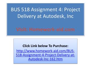 BUS 518 Assignment 4: Project Delivery at Autodesk, Inc.