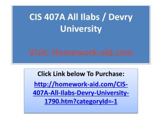 CIS 407A All Ilabs / Devry University