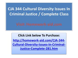 CJA 344 Cultural Diversity Issues In Criminal Justice / Comp