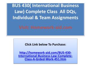 BUS 430( International Business Law) Complete Class All DQs