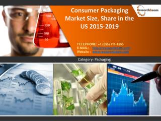 Consumer Packaging Market Growth Forecast, 2015-2019