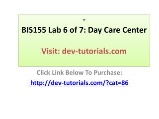 BIS155 Lab 6 of 7: Day Care Center