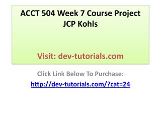 ACCT 504 Week 7 Course Project JCP Kohls