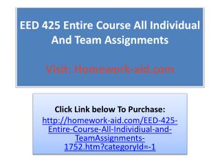 EED 425 Entire Course All Individual And Team Assignments
