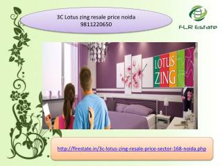 3c lotus zing resale price 9811220650, 3c lotus zing sector