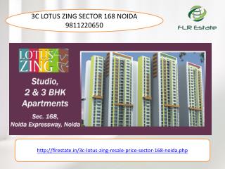 3c lotus zing sector 168 noida 9811220650 price possession