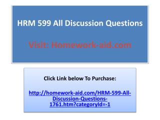 HRM 599 All Discussion Questions