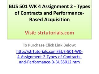 BUS 501 WK 4 Assignment 2 - Types of Contracts and Performan