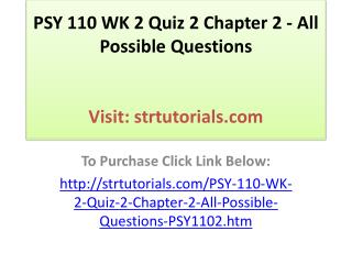 PSY 110 WK 2 Quiz 2 Chapter 2 - All Possible Questions
