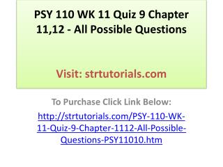 PSY 110 WK 11 Quiz 9 Chapter 11,12 - All Possible Questions