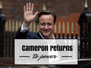 Cameron returns to power