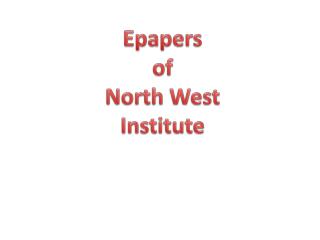 Epapers of North West Institute