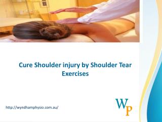 Cure Shoulder injury by Shoulder Tear Exercises