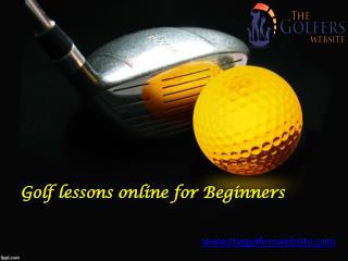 Golf lessons online for Beginners