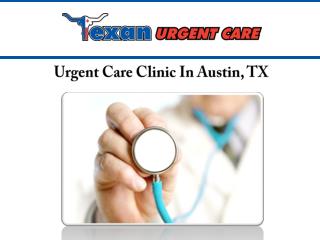 Urgent Care Clinic In Austin, TX
