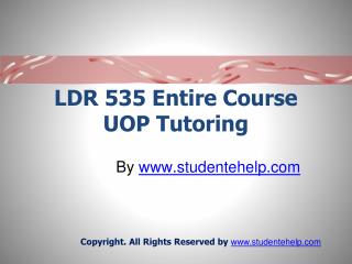 LDR 535 Entire Course UOP Tutoring