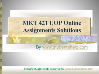 MKT 421 UOP Online Assignments Solutions