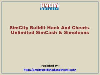 SimCity Buildit Hack And Cheats-Unlimited SimCash & Simoleon