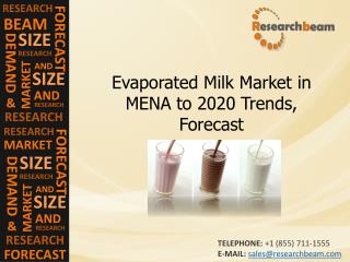 Evaporated Milk Market in MENA to 2020 Trends, Forecast
