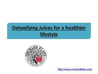 Detoxifying Juices for a healthier lifestyle