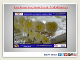 Kaju Sweets Available in Malad - MM Mithaiwala