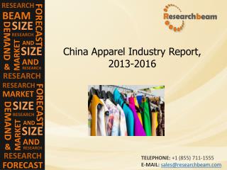 China Apparel Industry Report, Trend, Growth, 2013-2016