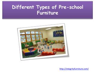 Different Types of Pre-school Furniture