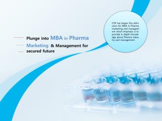 Plunge into MBA in Pharma Marketing & Management for secured
