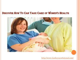 Discover How To Can Take Care of Women’s Health