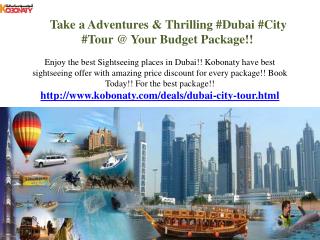 Dubai City Tour!! Enjoy this offer
