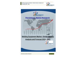 Global Welding Equipment Market Analysis and Forecast 2021