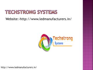 Techstrong systems - Led bulb manufacturers
