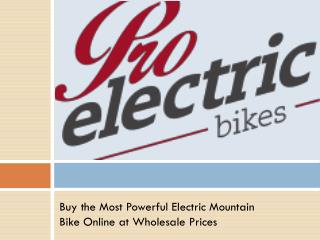 Buy the Most Powerful Electric Mountain Bike Online