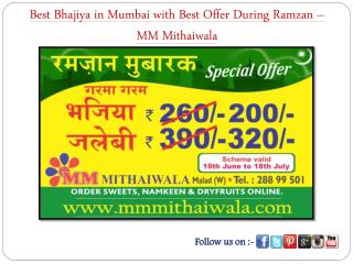 Bhajiya in Mumbai with Offer During Ramzan – MM Mithaiwala