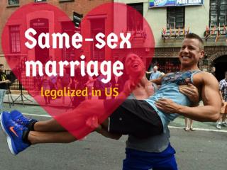 Same-sex marriage legalized in US