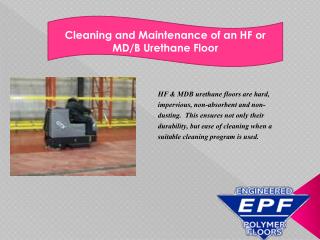 Cleaning and Maintenance of an HF or MD/B Urethane Floor