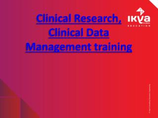 Clinical Data Management Training and Clinical Research