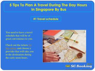 5 tips to plan a travel during the day hours in Singapore by