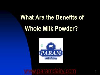 What Are the Benefits of Whole Milk Powder?