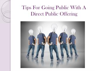 Tips for Going Public with Direct Public Offerings