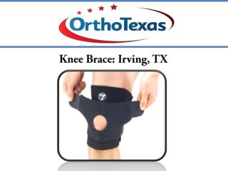 Knee Brace: Irving, TX
