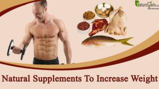 Which Are The Effective Natural Supplements To Increase Weight?
