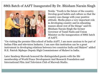 88th Batch of AAFT Inaugurated By Dr. Bhisham Narain Singh