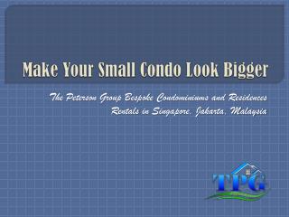 Make Your Small Condo Look Bigger
