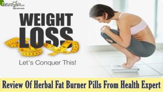 Review Of Herbal Fat Burner Pills From Health Expert